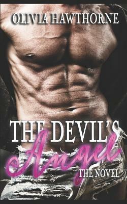 The Devil's Angel, the Novel by Olivia Hawthorne