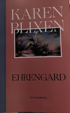 Ehrengard by Isak Dinesen, Karen Blixen
