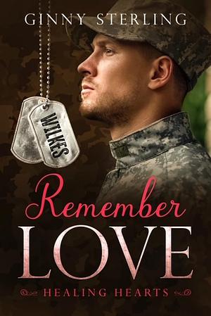 Remember Love by Ginny Sterling