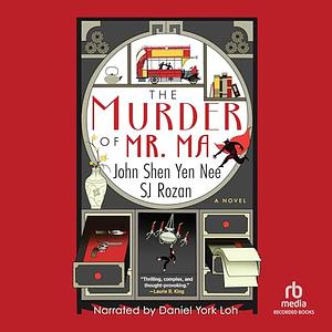The Murder of Mr. Ma by S. J. Rozan, John Shen Yen Nee