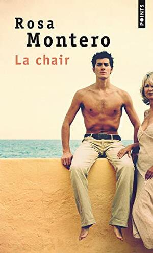 La chair by Rosa Montero