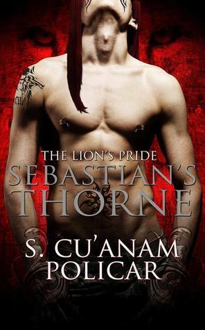 Sebastian's Thorne by S. Cu'Anam Policar