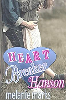 Heartbreaker Hanson by Melanie Marks