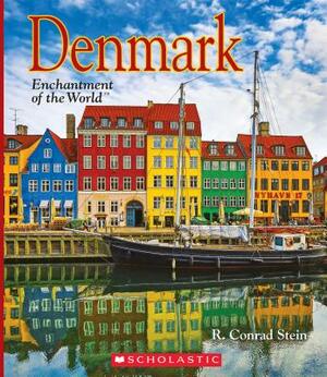 Denmark (Enchantment of the World) by R. Conrad Stein