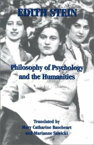 Philosophy of Psychology and the Humanities by Edith Stein, Marianne Sawicki