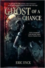 Ghost of a Chance by Eric Enck