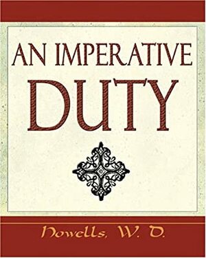 An Imperative Duty by William Dean Howells