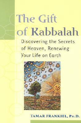 The Gift of Kabbalah by Tamar Frankiel