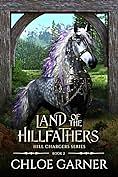 Land of the Hillfathers by Chloe Garner