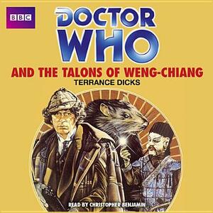 Doctor Who and the Talons of Weng-Chiang by Terrance Dicks