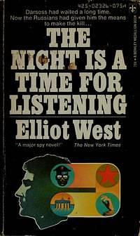 The Night Is the Time for Listening by Elliot West
