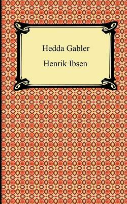 Hedda Gabler by Henrik Ibsen, Johann Wolfgang von Goethe