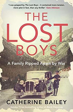 Lost Boys by Catherine Bailey, Catherine Bailey