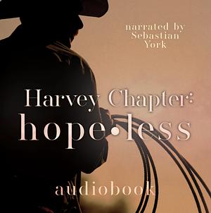 Harvey Chapter: Hopeless by Elsie Silver