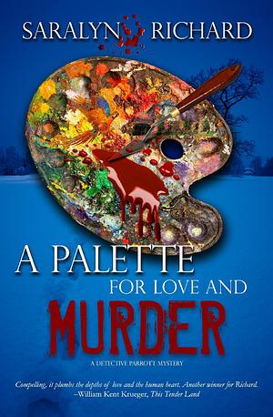 A Palette for Love and Murder by Saralyn Richard, Saralyn Richard