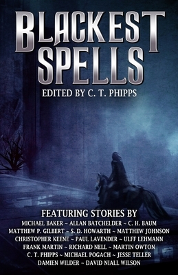 Blackest Spells by C. H. Baum, Michael R. Baker, Allan Batchelder