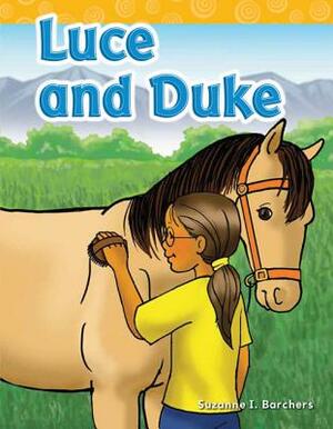 Luce and Duke by Suzanne I. Barchers