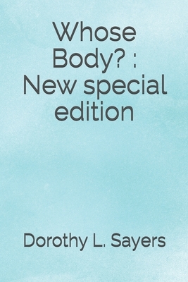 Whose Body?: New special edition by Dorothy L. Sayers