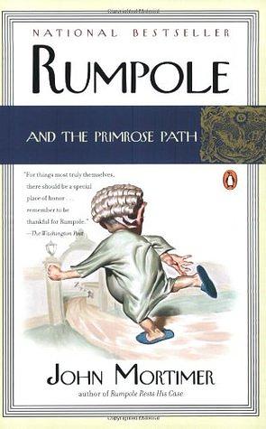 Rumpole and the Primrose Path by John Mortimer