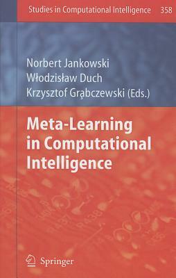 Meta-Learning in Computational Intelligence by 