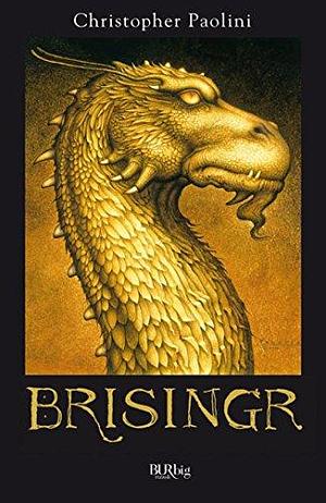 Brisingr: Il ciclo dell'eredità #3 by Christopher Paolini, Christopher Paolini