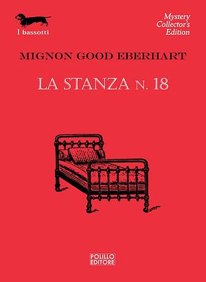 La stanza n. 18 by Mignon G. Eberhart