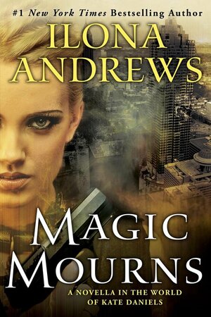 Magic Mourns by Ilona Andrews