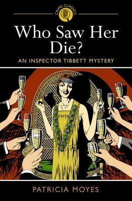 Who Saw Her Die? by Patricia Moyes