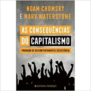As Consequências do Capitalismo by Marv Waterstone, Noam Chomsky