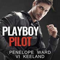 Playboy Pilot by Penelope Ward, Vi Keeland