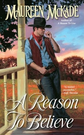 A Reason to Believe by Maureen McKade