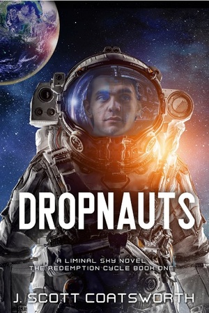 Dropnauts by J. Scott Coatsworth