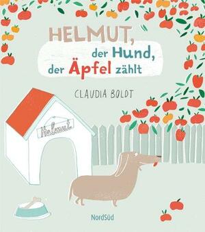 Helmut, der Hund, der Äpfel zählt by Claudia Boldt