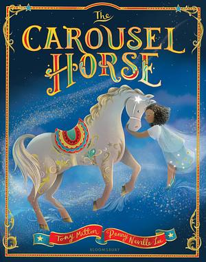 The Carousel Horse by Tony Mitton