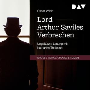 Lord Arthur Saviles Verbrechen by Oscar Wilde
