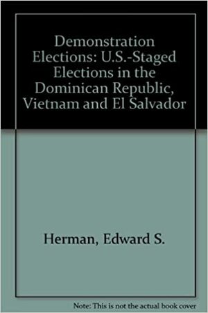 Demonstration Elections by Edward S. Herman, Frank Brodhead