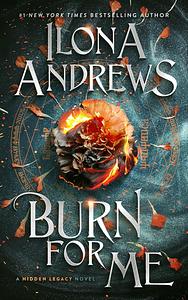 Burn for Me by Ilona Andrews