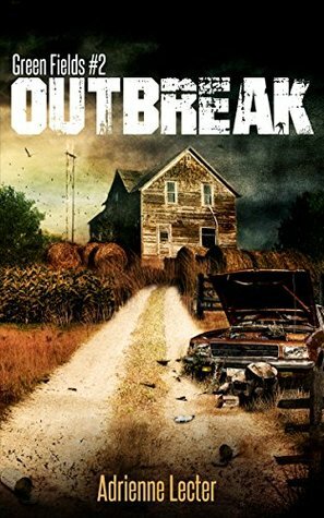 Outbreak by Adrienne Lecter