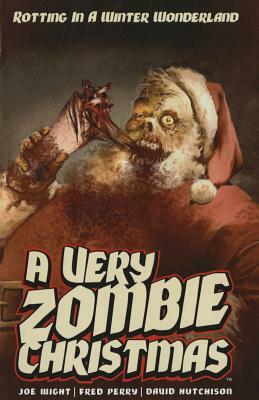 A Very Zombie Christmas: Regifted by Fred Perry, David Hutchinson