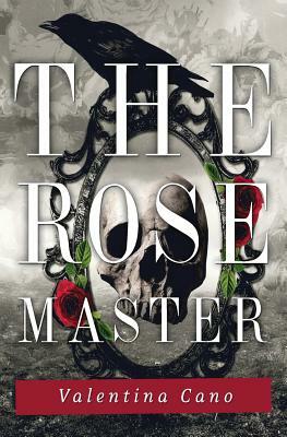 The Rose Master by Valentina Cano