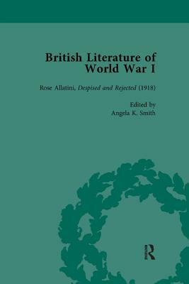 British Literature of World War I, Volume 4 by Andrew Maunder, Jane Potter, Angela K. Smith