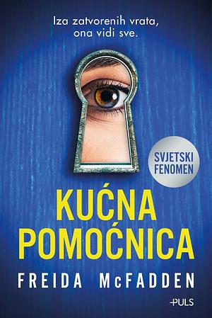 Kućna pomoćnica by Freida McFadden