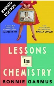 Lessons in Chemistry by Bonnie Garmus