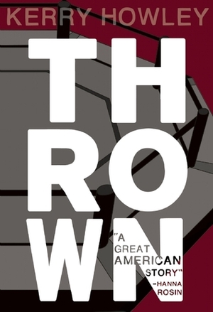 Thrown by Kerry Howley