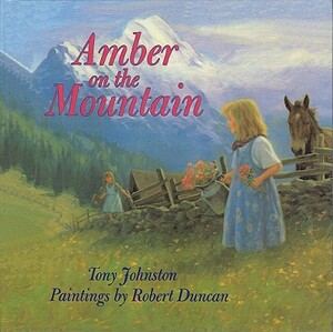 Amber on the Mountain by Tony Johnston
