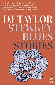 Stewkey Blues Stories by D. J. Taylor