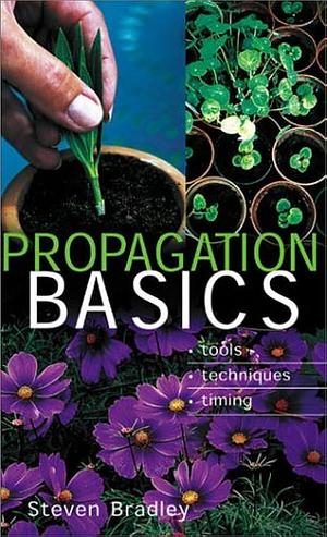 Propagation Basics: Tools * Techniques * Timing by Steven Bradley, Steven Bradley
