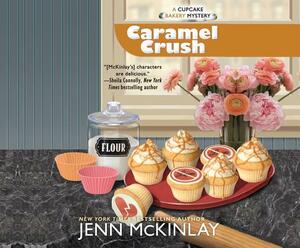 Caramel Crush by Jenn McKinlay