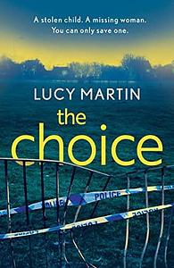 The Choice (DS Ronnie Delmar #2) by Lucy Martin