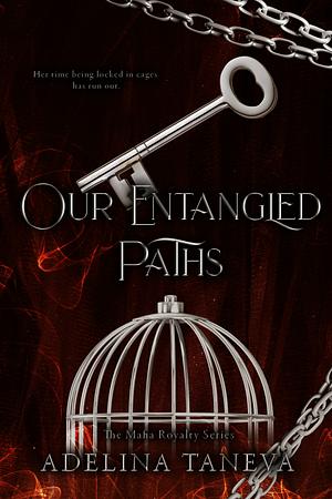 Our Entangled Paths by Adelina Taneva